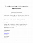 Research paper thumbnail of The management of change in public organisations: A literature review