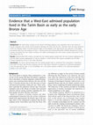 Research paper thumbnail of Evidence that a West-East admixed population lived in the Tarim Basin as early as the early Bronze Age