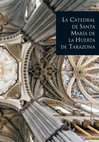 Research paper thumbnail of "La catedral en los siglos del barroco", en La Catedral de Santa María de la Huerta de Tarazona (con Arturo Ansón Navarro), Zaragoza, Diputación Provincial de Zaragoza, 2013, pp. 195-227.