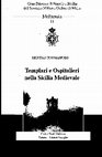 Research paper thumbnail of  Templari e Ospitalieri nella Sicilia Medievale (Gran Priorato di Napoli e Sicilia del Sovrano Militare Ordine di Malta, Melitensia, 11), Bari, Centro Studi Melitensi 2003