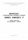 Research paper thumbnail of Znaki Pamięci V - bitwa gorlicka, jej znaczenie i skutki [The Signs of Memory V - the Battle of Gorlice, its meaning and consequences]