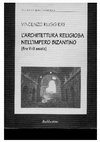 Research paper thumbnail of L'architettura religiosa nell'impero bizantino (fine VI-IX secolo)