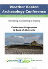 Research paper thumbnail of Weather Beaten Archaeology Conference - Programme & Book of Abstracts