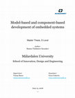 Research paper thumbnail of Model-based and component-based development of embedded systems