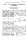 Research paper thumbnail of Half Life Variable Quantum Time Round Robin (HLVQTRR)