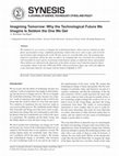 Research paper thumbnail of Imagining Tomorrow: Why the Technological Future We Envision Is Seldom the One We Get