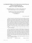 Research paper thumbnail of La prehistórica Cultura de las Motillas: nuevas propuestas para un viejo problema // The prehistoric Culture of the Motillas: new proposals for an old problem.