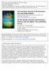 Research paper thumbnail of  (with Kurt Vanhoutte) "On the border between performance, science and the digital: The embodied orrery," International Journal of Performance Arts and Digital Media 10: 2, 2014, 255-260, Special Issue:   Hybridities: The intersections between performance and science and the digital