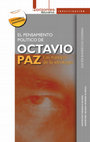 Research paper thumbnail of El pensamiento político de Octavio Paz. Las trampas de la ideología