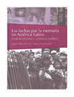 Research paper thumbnail of Las comisiones de estudio sobre la violencia. Un examen a los dispositivos y narrativas oficiales sobre el pasado y el presente de la violencia