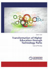 Research paper thumbnail of Transformation of Higher Education Through Technology Parks Case of Turkey