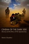 Research paper thumbnail of Cinema of the Dark Side: Atrocity and the Ethics of Film Spectatorship