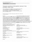 Research paper thumbnail of Temporal variations of atmospheric aerosol in four European urban areas