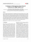 Research paper thumbnail of Evaluation of a Heterogeneous Sensor Network Architecture for Highly Mobile Users