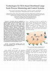 Research paper thumbnail of Technologies for SOA-based distributed large scale process monitoring and control systems