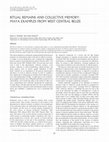 Research paper thumbnail of RITUAL REMAINS AND COLLECTIVE MEMORY: MAYA EXAMPLES FROM WEST CENTRAL BELIZE