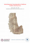 Research paper thumbnail of Early Byzantine Encyclopaedias of Medicine: Problems and Perspectives