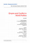 Research paper thumbnail of Empire and Conflict in World Politics LSE MSc Course IR452 2016-17