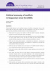 Research paper thumbnail of Helpdesk Report - Political Economy of Conflicts in Kyrgyzstan since the 2000s