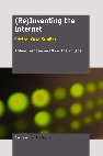 Research paper thumbnail of (Re)Inventing the Internet: Critical Case Studies