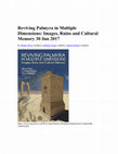 Research paper thumbnail of Reviving Palmyra in Multiple Dimensions: Images, Ruins and Cultural Memory 30 Jun 2017