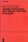 Research paper thumbnail of Snorri Sturluson - Historiker, Dichter, Politiker. Herausgegeben von Jan Alexander van Nahl, Heinrich Beck und Wilhelm Heizmann.