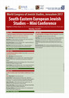 Research paper thumbnail of South-Eastern European Jewish Studies – Mini Conference