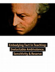 Research paper thumbnail of Embodying Tact in Teaching: Ineluctable Ambivalence, Sensitivity & Reserve