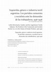 Research paper thumbnail of Verónica Norando - Izquierdas, género e industria textil argentina. Los partidos comunista y socialista ante las demandas de las trabajadoras, 1936-1946