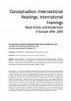 Research paper thumbnail of Colloquium Conceptualism: Intersectional Readings, International Framings. Black Artists and Modernism in Europe after 1968 (Van Abbemuseum, Eindhoven, December 2017)