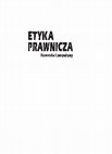 Research paper thumbnail of Etyka prawnicza. Stanowiska i perspektywy