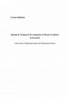 Research paper thumbnail of Spatial Temporal Investigation of Road Accidents in Karachi