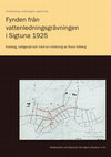 Research paper thumbnail of Vattenledningsgrävningen i Sigtuna 1925 – fynden