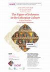 Research paper thumbnail of The Figure of Solomon in the Ethiopian Culture- ISCAL 4 -  June 19th-21st 2018- Strasbourg