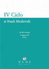 Research paper thumbnail of IV CICLO DI STUDI MEDIEVALI, Atti del Convegno, Firenze 4-5 Giugno 2018, a cura del Gruppo di Ricerca NUME, Arcore (MB) 2018