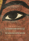 Research paper thumbnail of TUTANKHAMUN KV 62 THE NEW INTERPRETATION