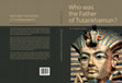 Research paper thumbnail of Who was the Father of Tutankhamun?