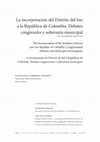 Research paper thumbnail of La incorporación del Distrito del Sur a la República de Colombia. Debates congresales y soberanía municipal