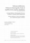 Research paper thumbnail of Soberana indiferencia. El discurso historiográfico frente al republicanismo popular colombiano