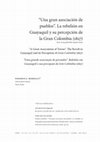 Research paper thumbnail of “Una gran asociación de pueblos”. La rebelión en Guayaquil y su percepción de la Gran Colombia (1827)