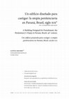 Research paper thumbnail of Un edificio diseñado para castigar: la utopía penitenciaria en Paraná, Brasil siglo XIX