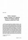 Research paper thumbnail of Culture et signature: quelques remarques sur les signatures de clients de la Banque Impériale Ottomane au début du XXe siècle