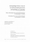 Research paper thumbnail of Antropología étnica: raza en la institucionalización de la antropología en Colombia