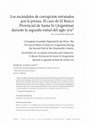 Research paper thumbnail of Los escándalos de corrupción retratados por la prensa. El caso de El Banco Provincial de Santa Fe (Argentina) durante la segunda mitad del siglo XIX