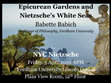 Research paper thumbnail of Lecture Poster 'Epicurean Gardens and Nietzsches White Seas' Friday 5 April 2019 Fordham