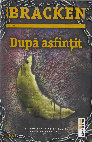 Research paper thumbnail of Alexandra Bracken Trilogia Minti Primejdioase 3 Dupa Asfintit