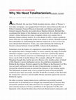 Research paper thumbnail of Why We Need Totalitarianism