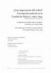 Research paper thumbnail of ¿Una negociación del orden? Corrupción policial en la Ciudad de México, 1798 y 1849