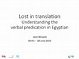 Research paper thumbnail of Jean Winand, Lost in translation. Understanding the verbal predication in Egyptian, in Tense and Aspect in Ancient Languages, Berlin, 28-29 June 2019