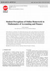 Research paper thumbnail of Student Perceptions of Online Homework in Mathematics of Accounting and Finance